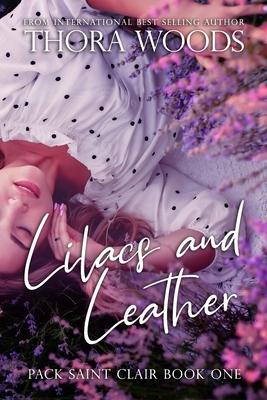 Lilacs and Leather: Pack Saint Clair Book 1