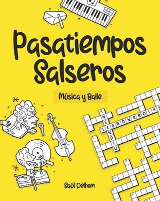 Pasatiempos Salseros: Msica y Baile