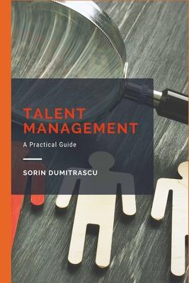 Talent Management: A Practical Guide