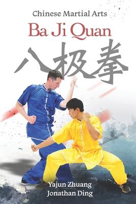 Ba Ji Quan: Chinese Martial Arts