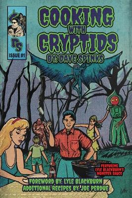 Cooking with Cryptids: By Dave Spinks