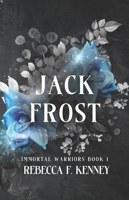 Jack Frost: An Immortal Warriors Romance