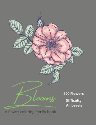 Blooms: A Flower Coloring Family Book