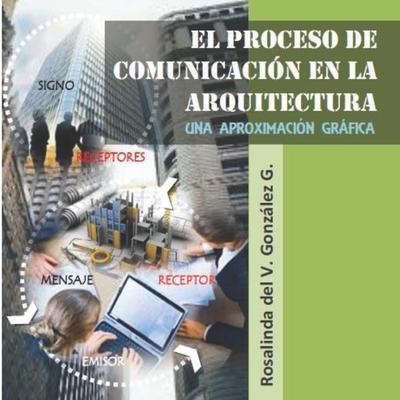 El proceso de comunicacin en la arquitectura: Una aproximacin grfica