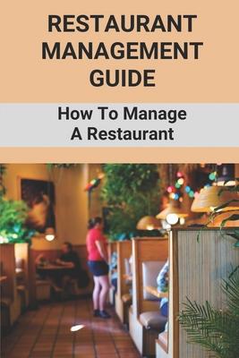 Restaurant Management Guide: How To Manage A Restaurant: Equipment Needed To Start A Restaurant