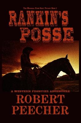 Rankin's Posse: A Western Frontier Adventure