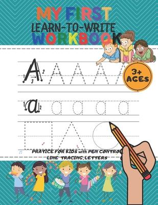 My First Learn to Wr&#304;te Workbook: 160-page workbook where they can learn to write with fun