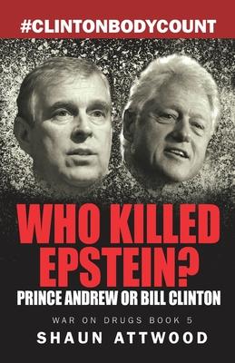 Who Killed Epstein? Prince Andrew or Bill Clinton