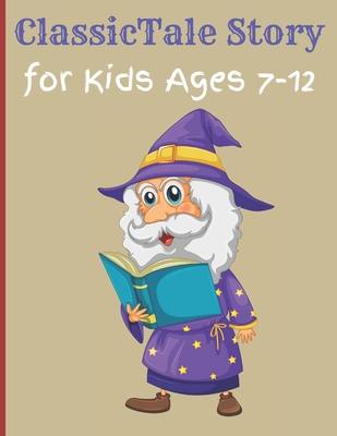 ClassicTale Story for Kids Ages 7-12: Classic Kids Books, Gifts for Families, Story of a Little Prince