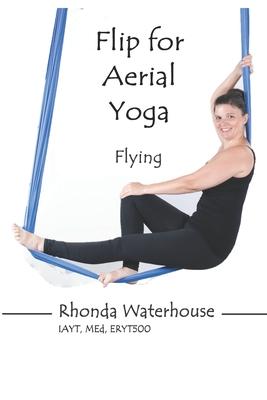 Flip for Aerial Yoga: Flying