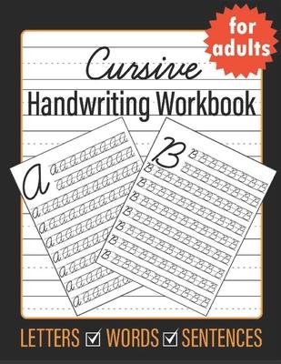 Cursive Handwriting for Adults: Learn Cursive Writing for Adults