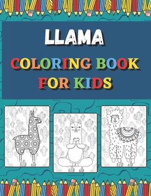 Llama Coloring Books For Kids: Ages 4-8 (US Edition) (Friendly Crayons Coloring Books)