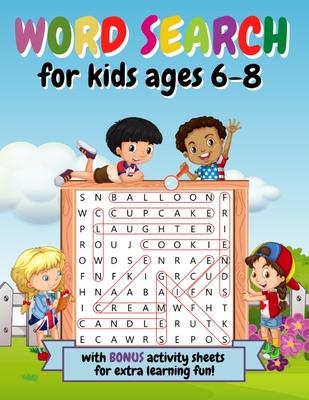 Word Search For Kids Ages 6-8: With Bonus Activities to Improve Vocabulary and Reading Skills - Suitable for 1st and 2nd Grade