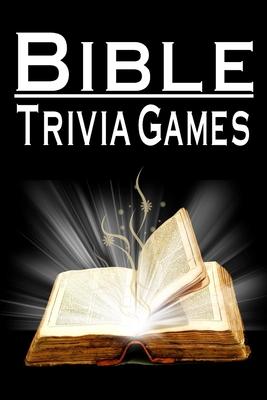 Bible Trivia Games: 1000+ Questions to Sharpen Your Understanding of Scripture