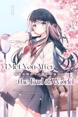 I Met You After the End of the World (Light Novel) Volume 1