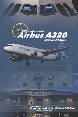 Airbus A320 Sistemas del Avin: Versin FULL COLOR Subscription