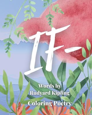 If-: Coloring Book Words by Rudyard Kipling Coloring Poetry