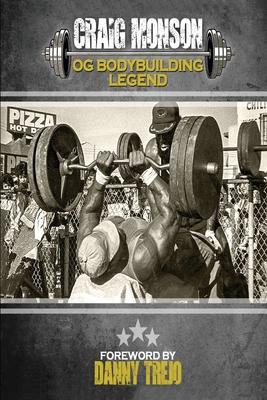 Craig Monson: OG Bodybuilding Legend