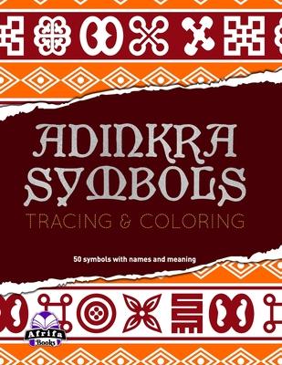 Adinkra Symbols: Tracing and Coloring book