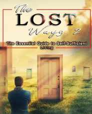 The Lost Ways 2: The Essential Guide to Self-Sufficient Living Subscription