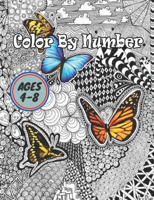 Color By Number Ages 4-8: Coloring Book For Kids Ages 4-8 Boys and Girls, Fun Early Learning, Including Animals & And So Much More (Color By Num