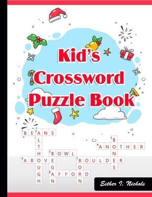 Kid's Crossword Puzzle Book: 101 Large-Print Crossword Puzzle Book for Kids