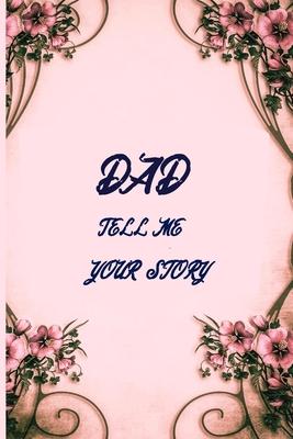 Dad tell me your story: Dad tell me your secrets book