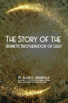 The Story Of The Hermetic Brotherhood Of Light