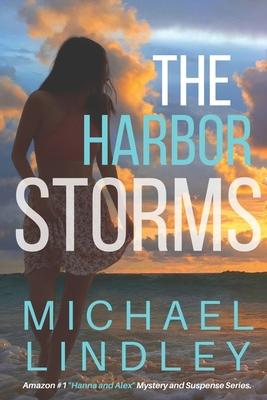 The Harbor Storms