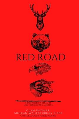 Red Road: Traditional Voice of Afro-Indigenous American