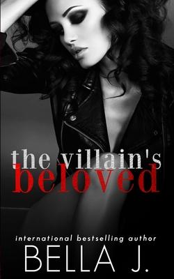 The Villain's Beloved: A Dark Romance Novel