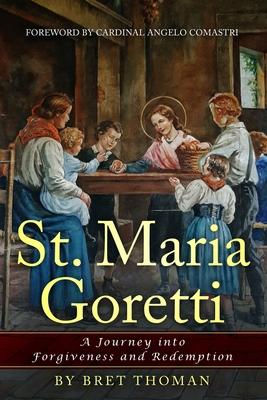 St. Maria Goretti: A Journey into Forgiveness and Redemption