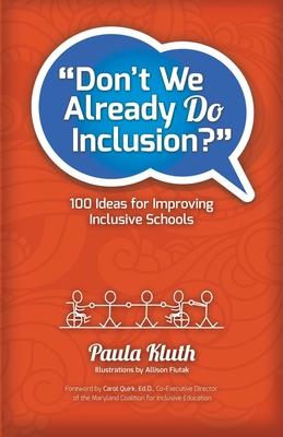 Don't We Already Do Inclusion?: 100 Ideas for Improving Inclusive Schools