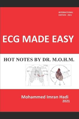 ECG Made Easy: Hot Notes by Dr. M.O.H.M.