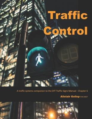 Traffic Control: A traffic systems companion to the DfT Traffic Signs Manual - Chapter 6 Subscription