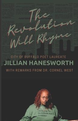 The Revolution Will Rhyme: With remarks from Dr. Cornel West