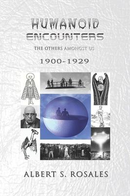 Humanoid Encounters 1900-1929: The Others amongst Us