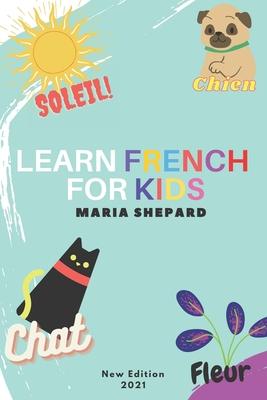 Learn French for Kids: New book to learn Full of words + 15 Bonus Stories for kids