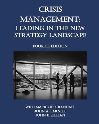 Crisis Management: Leading in the New Strategy Landscape