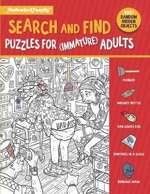 Search and Find Puzzle Book For (Immature) Adults