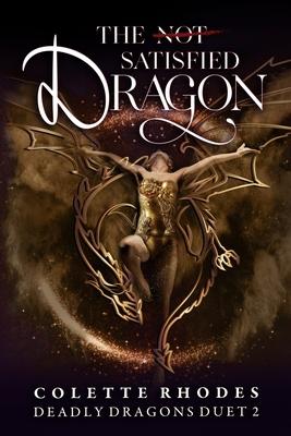 The (Not) Satisfied Dragon: A Reverse Harem Paranormal Romance Subscription