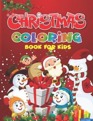 Christmas Coloring Book for Kids: A Festive Coloring Book for Kids