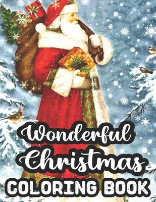 Wonderful Christmas Coloring Book: Adult Coloring Books Wonderful Christmas Fun 50 Grayscale Coloring Pages: Beautiful grayscale images of Winter Chri