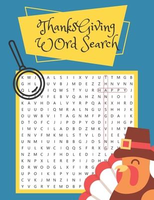 Thanksgiving Word Search: Thanksgiving Word Search Large Print for Kids and Adults. Thanksgiving Activity Book for Kids and Adults. Large-Print