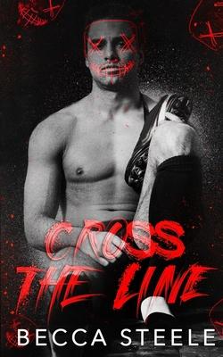 Cross the Line: An MM Enemies to Lovers High School Romance