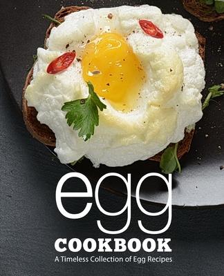 Egg Cookbook: A Timeless Collection of Egg Recipes Subscription