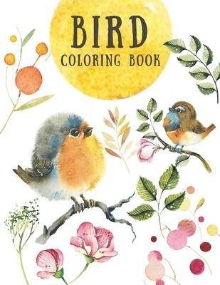 Bird Coloring Book: Creative & Stress Relieving Activity for Kids and Adults - Beautiful Nature Designs - Relaxation for Children (Large 8