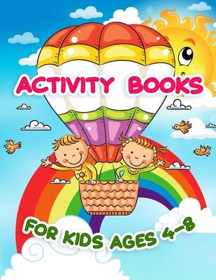 Activity Books For Kids Ages 4-8: Perfect for Kids and Beginners