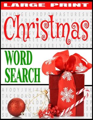 Christmas Word Search: Large Print All Things Christmas Over 1000 Holiday Themed Words Fun and Relaxing Word Hunt Puzzles Makes a Great Gift