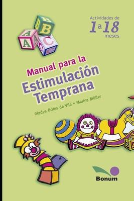 Manual para la estimulacin temprana: Actividades de 1 a 18 meses